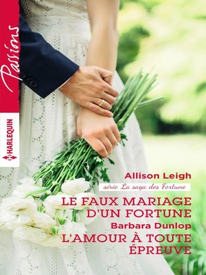 cover image of Le faux mariage d'un Fortune--L'amour à toute épreuve